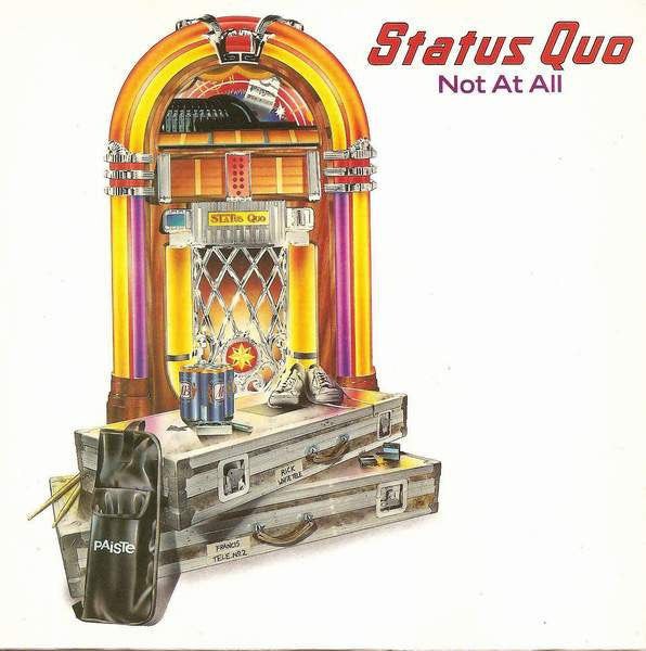 Status Quo : Not At All (7", Single, Pap)