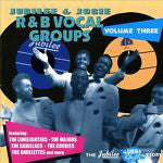 Various : Jubilee & Josie R&B Vocal Groups Volume Three (CD, Comp)