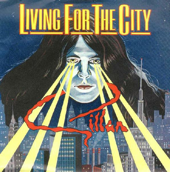 Gillan : Living For The City (7", Single)