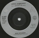 Rod Stewart : Sweet Surrender (7", Sil)