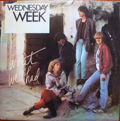 Wednesday Week : What We Had (LP, Album)