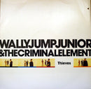 Wally Jump Jr & The Criminal Element : Thieves (12")