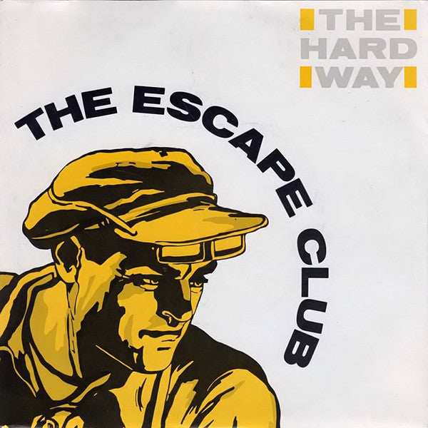 The Escape Club : The Hard Way (2x7", Gat)