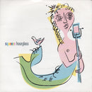 Squeeze (2) : Hourglass (7", Single, Sil)