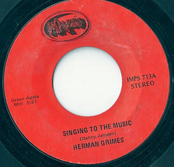 Herman Grimes : Singing To The Music (7")