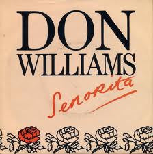 Don Williams (2) : Senorita (7", Single)