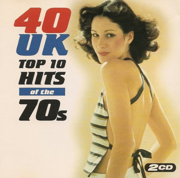 Various : 40 UK Top 10 Hits Of The 70s (2xCD, Comp, Par)
