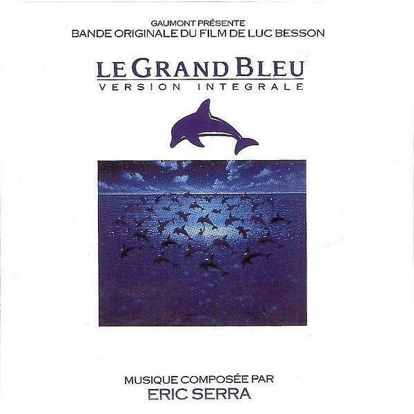 Eric Serra : Le Grand Bleu : Version Intégrale (Bande Originale Du Film) (2xCD, Album)