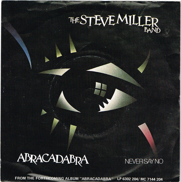 The Steve Miller Band* : Abracadabra (7", Single, Sil)