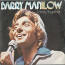 Barry Manilow : Lonely Together (7", Single, Inj)