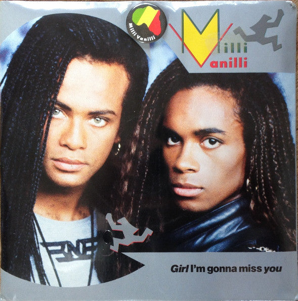 Milli Vanilli : Girl I'm Gonna Miss You (7", Single, Pos)