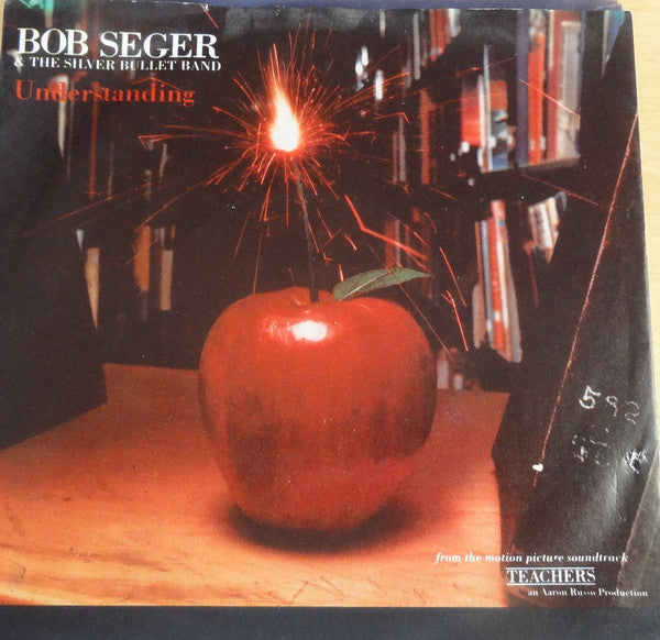 Bob Seger And The Silver Bullet Band : Understanding (7")