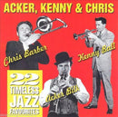 Kenny Ball, Chris Barber, Acker Bilk : Acker, Kenny & Chris (CD, Comp, RE)