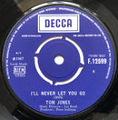 Tom Jones : Funny Familiar Forgotten Feelings / I'll Never Let You Go (7", Single, Lab)