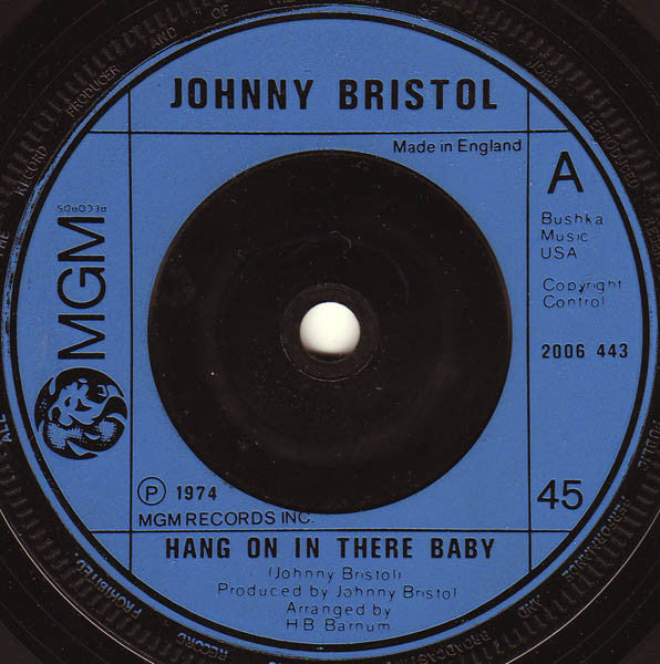 Johnny Bristol : Hang On In There Baby (7", Single, Blu)