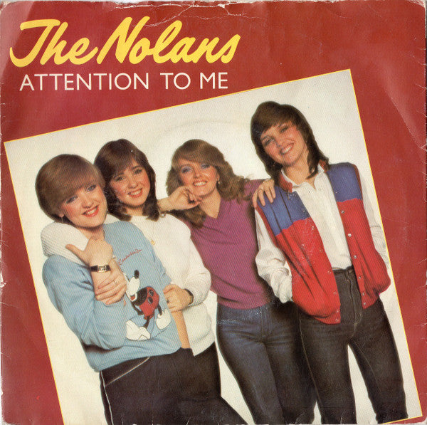 The Nolans : Attention To Me (7", Single, Pap)