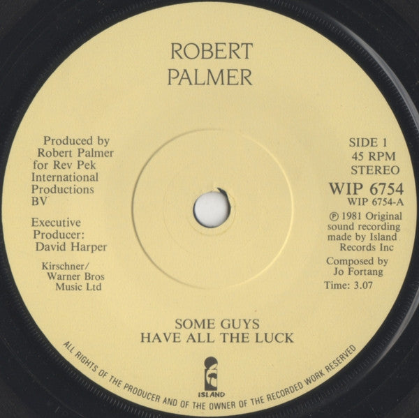 Robert Palmer : Some Guys Have All The Luck (7", Single, Sol)