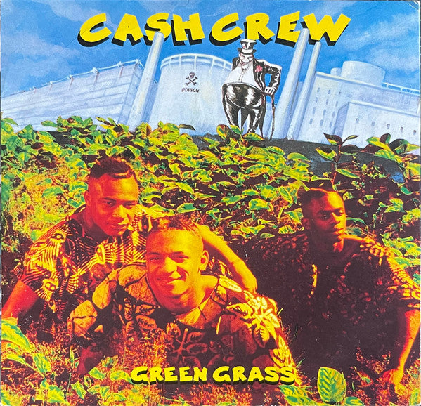 Cash Crew : Green Grass (7")