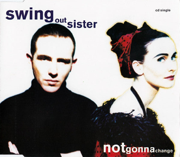 Swing Out Sister : Notgonnachange (CD, Single)