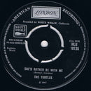 The Turtles : She'd Rather Be With Me (7")
