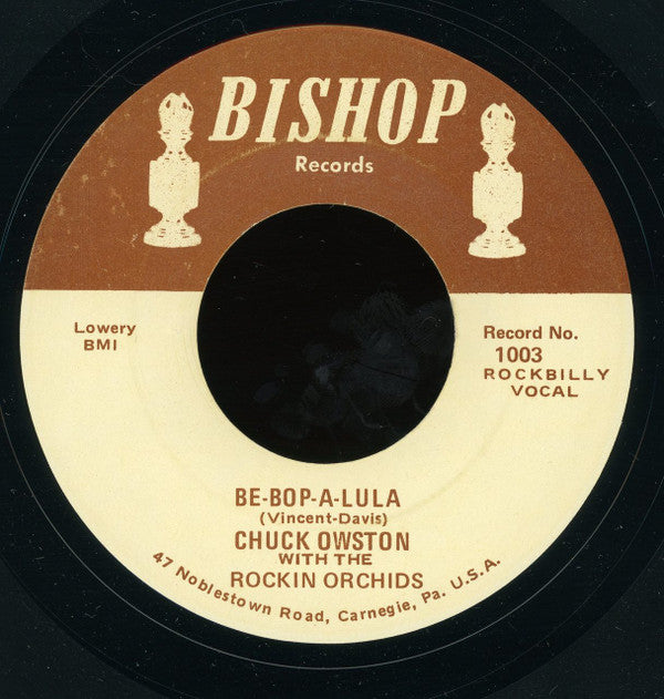 Chuck Owston With The Rockin Orchids : Be-Bop-A-Lula (7")