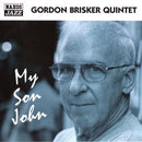 Gordon Brisker Quintet : My Son John (CD, Album)