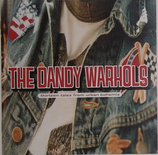 The Dandy Warhols : Thirteen Tales From Urban Bohemia (CD, Album, Swi)