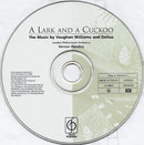 Vaughan Williams* / Delius* - Vernon Handley, London Philharmonic Orchestra : A Lark And A Cuckoo (CD, Comp, RM)