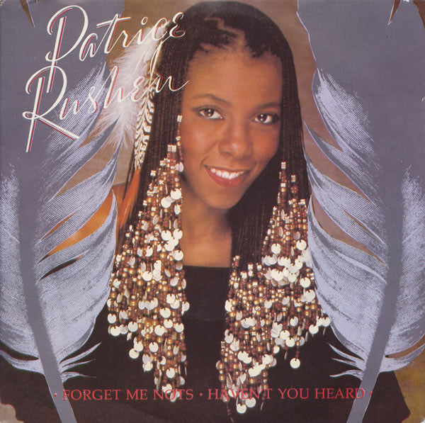 Patrice Rushen : Forget Me Nots / Haven't You Heard (7", Single, Pap)