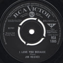 Jim Reeves : I Love You Because (7", Single)