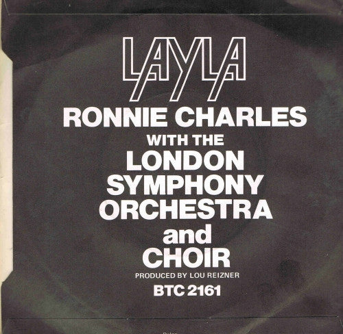 Ronnie Charles With The London Symphony Orchestra And London Symphony Chorus : Layla (7")