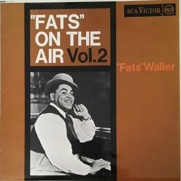 "Fats" Waller* : "Fats" On The Air Vol.2 (LP, Comp, Mono, RE)