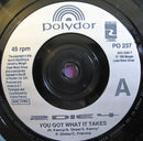 2 Die 4 : You Got What It Takes (7", Single)