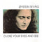 Øystein Sevåg : Close Your Eyes And See (CD)