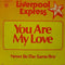 Liverpool Express : You Are My Love (7", Single)