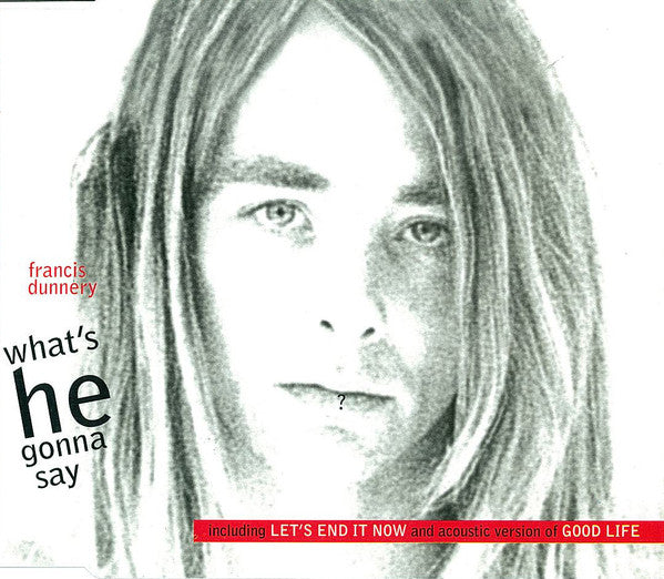Francis Dunnery : What's He Gonna Say (CD, Single)
