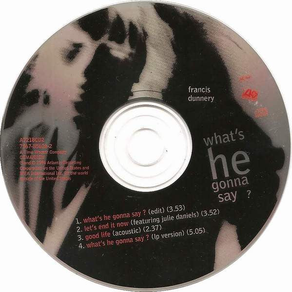 Francis Dunnery : What's He Gonna Say (CD, Single)