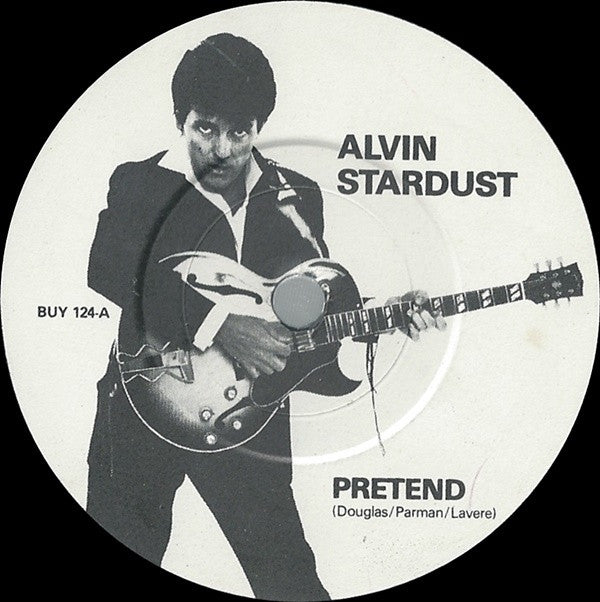 Alvin Stardust : Pretend (7", Sol)