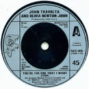 John Travolta & Olivia Newton-John : You're The One That I Want (7", Single, Sil)