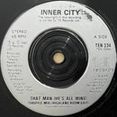Inner City : That Man (He's All Mine) (7", Single, Sil)