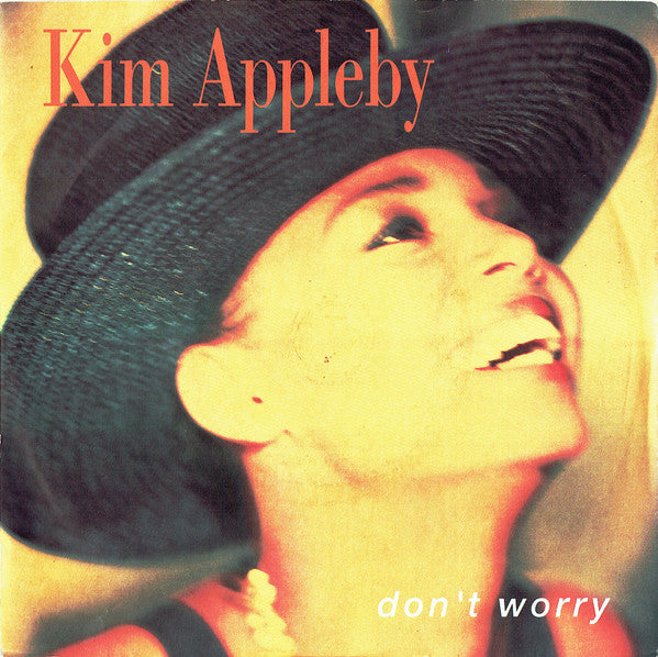 Kim Appleby : Don't Worry (7", Single, Sil)