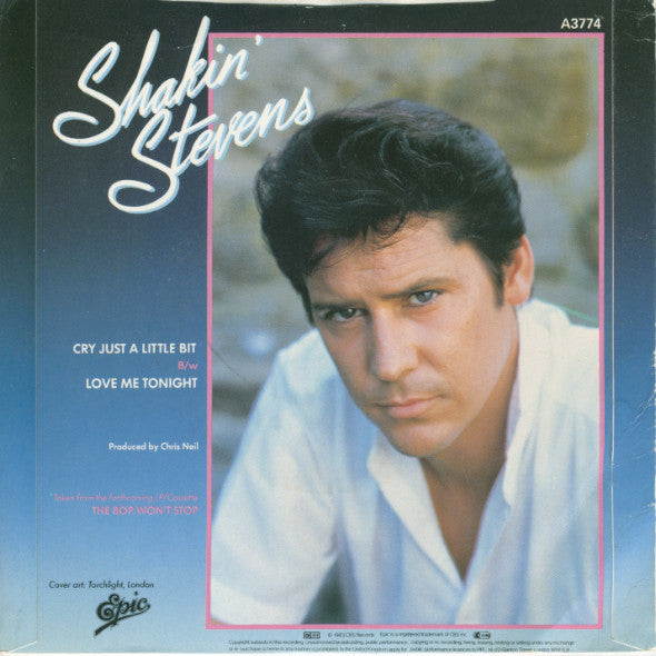 Shakin' Stevens : Cry Just A Little Bit (7", Single, Pap)