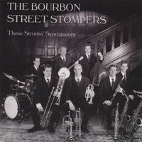 The Bourbon Street Stompers : Those Struttin' Syncopators (CD)