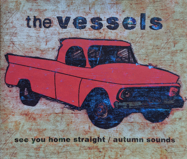 The Vessels : See You Home Straight/Autumn Sounds (CD, Single)