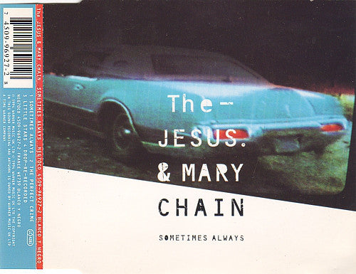 The Jesus And Mary Chain : Sometimes Always (CD, Single)