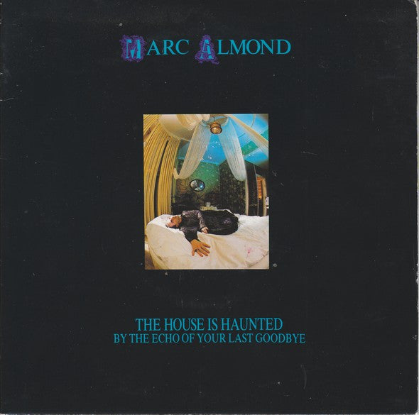 Marc Almond : The House Is Haunted By The Echo Of Your Last Goodbye (2x7", Single, Ltd)