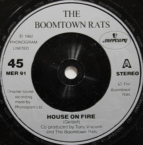 The Boomtown Rats : House On Fire (7", Single, Sil)