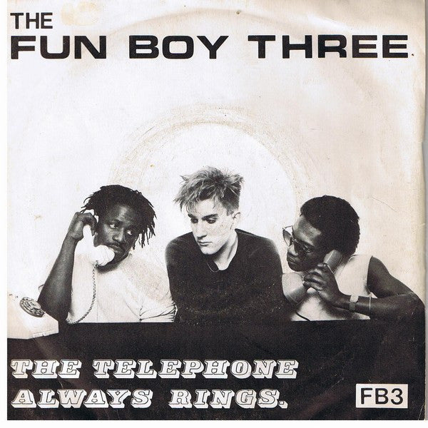 The Fun Boy Three* : The Telephone Always Rings (7", Single, Blu)