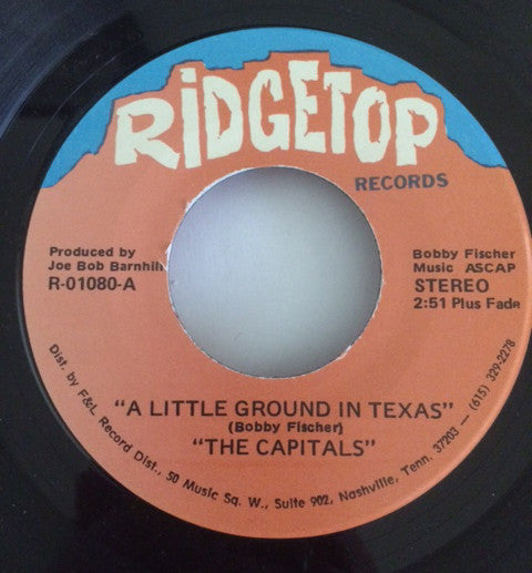 The Capitals (3) : A Little Ground In Texas / If I Was Still Sinnin (7")