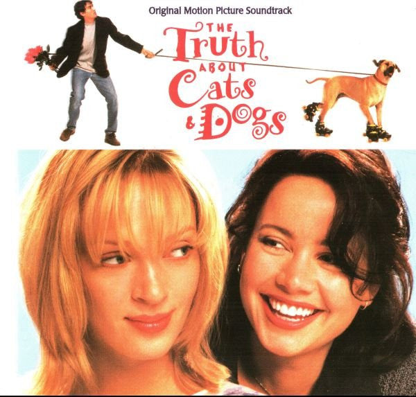 Various : The Truth About Cats & Dogs (Original Motion Picture Soundtrack) (CD, Comp)